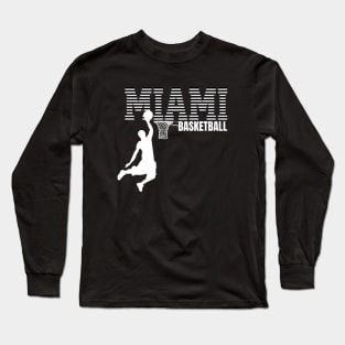 Miami Basketball Player Dunk Dunking T-Shirt Long Sleeve T-Shirt